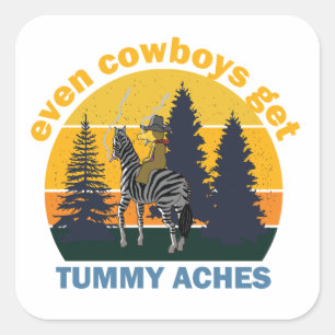 Sticker Carré Même Les Cowboys Obtiennent Des Acs De Tummy