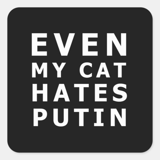 Sticker Carré Même mon chat déteste poutine (Devant)
