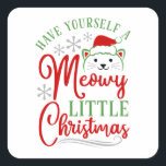 Sticker Carré Meowy Little Christmas<br><div class="desc">Purrrrr-fect pour les amoureux de les chats ! Texte : "Ayez-vous un petit Noël moche".</div>