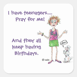 Sticker Carré Mère paniquée avec des Ados ayant des anniversaire
