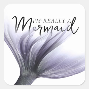 Sticker Carré #MermaidLife Im Really a Mermaid Purple Quote