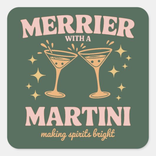 Sticker Carré Merrier with a Martini Christmas Cocktail Holiday (Devant)
