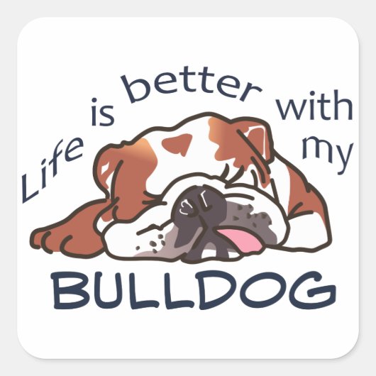 Sticker Carré Mieux avec mon Bulldog (Devant)