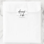 Sticker Carré Mignonne Soin Donut Si Je Fais Script Coeur Mariag (Sac)