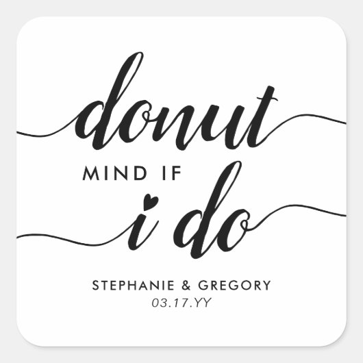 Sticker Carré Mignonne Soin Donut Si Je Fais Script Coeur Mariag (Devant)