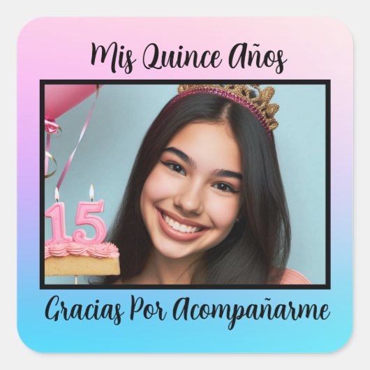 Sticker Carré Mis Quince Años Quinceañera Gracias Con Photo (Devant)