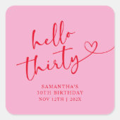 Sticker Carré Modern Pink and Red Hello 30th Birthday (Devant)