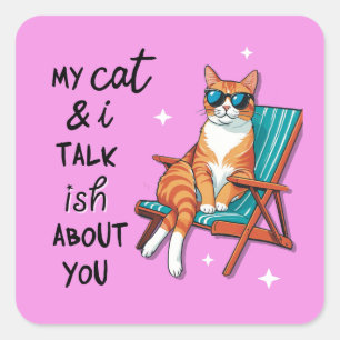 Sticker Carré Mon Chat Et Moi Parlons Un Peu De Vous