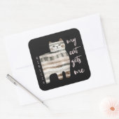 Sticker Carré Mon Chat Me Donne Un Chat Drôle (Enveloppe)