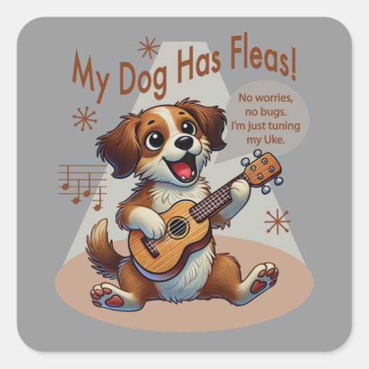 Sticker Carré Mon Chien A Fleas Ukulele Tuning Chanson (Devant)