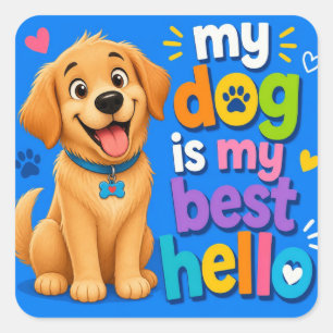 Sticker Carré Mon chien est mon meilleur salut – Badge pour amat