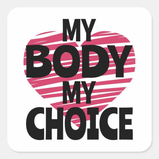Sticker Carré Mon corps Mon choix (Devant)
