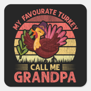 Sticker Carré Mon dindon préféré Appelle-moi Papy Thanksgiving