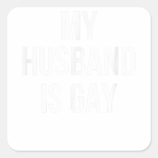 Sticker Carré Mon Mari Est Gay (Devant)