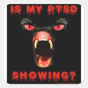 Sticker Carré Mon PTSD montre-t-il ?