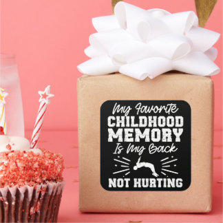 Sticker Carré Mon souvenir d'enfance préféré - Citation sarcasti