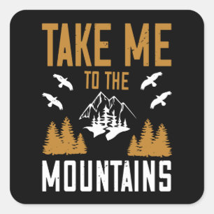 Sticker Carré Montagnes - Emmenez-Moi À La Montagne
