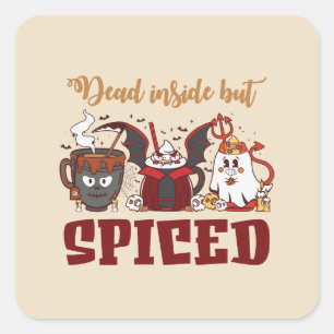 Sticker Carré Mort À L'Intérieur Mais Épicé