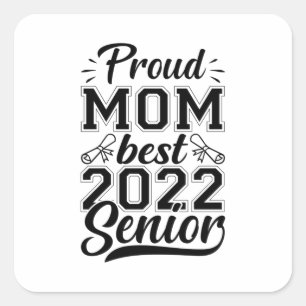 Sticker Carré Mother Gift Proud Mom Best 2022 Senior