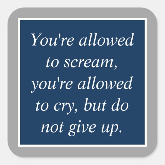 Sticker Carré Motivation de la prévention du suicide anti-dépres (Devant)