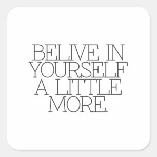 Sticker Carré Motivation, inspiration, mots de la sagesse.