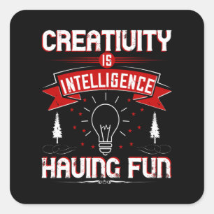 Sticker Carré Motivation - La créativité est l'intelligence