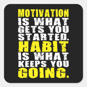 Sticker Carré Motivation vs Habit - Mots Motivationnels