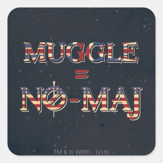 STICKER CARRÉ MUGGLE™ = NO-MAJ™ (Devant)