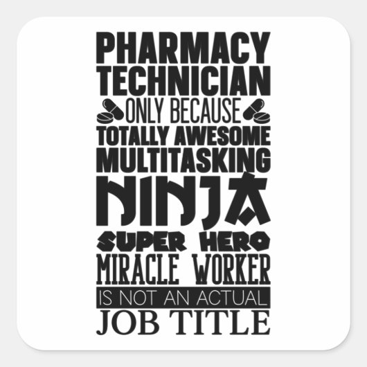 Sticker Carré Multitasking Ninja Hero Pharmacist Pharmacy Tech (Devant)
