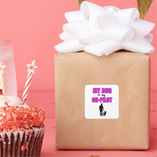 Sticker Carré "My Dog is My Co-Pilot — Design pour les chiens (Fête)