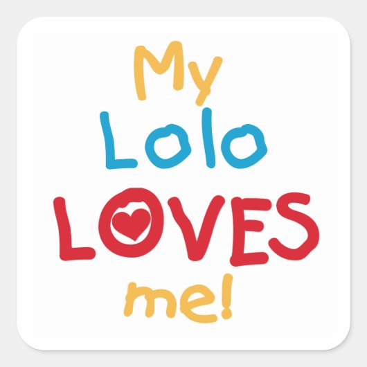 Sticker Carré My Lolo Loves Me T-shirts et cadeaux (Devant)