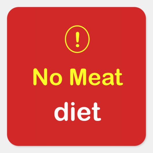 Sticker Carré n6 - ~ vigilant de nourriture AUCUN régime de (Devant)