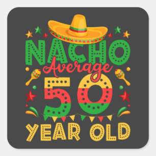 Sticker Carré Nacho Moyenne 50 ans Cinco de Mayo