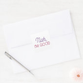 Sticker Carré Nah Je suis bon (Enveloppe)