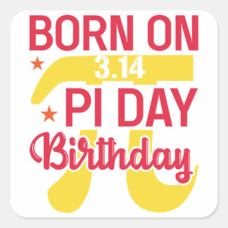 Sticker Carré Né à l'anniversaire de 3,14 pi jour