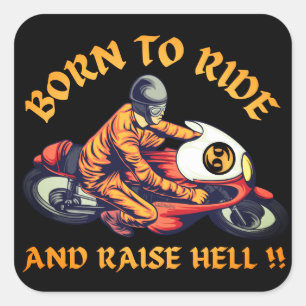 Sticker Carré NÉ À MARCHER ET LEVER HELL drôle de biker cadeau m