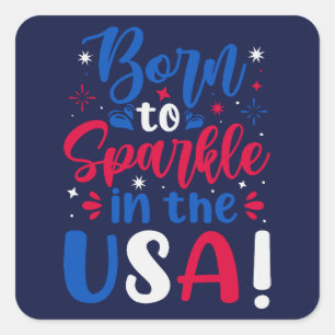 Sticker Carré Né à Sparkle aux Etats-Unis