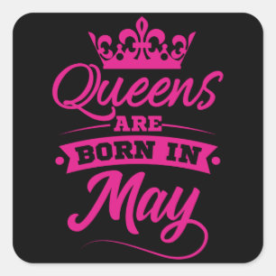 Sticker Carré NÉ EN MAI FEMMES DE LA Reine