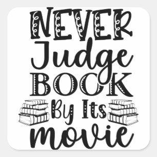 Sticker Carré Ne jamais juger le livre par son film