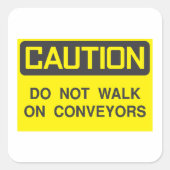 Sticker Carré Ne Marchez Pas Sur Le Panneau Convoyeurs (Devant)