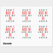 Sticker Carré Ne m'oblige pas à utiliser ma Voix RH 2 (Feuille)