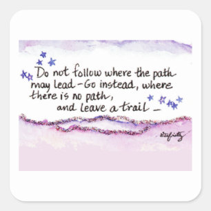 Sticker Carré Ne pas suivre où le chemin peut mener