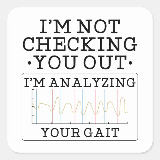 Sticker Carré Ne Pas Vous Vérifier Physique Thérapiste Amusant (Devant)