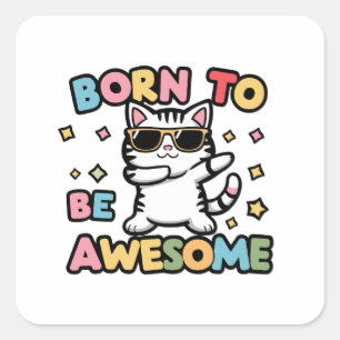 Sticker Carré Né pour être génial - Cat Dabbing