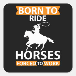 Sticker Carré Né pour les chevaux de randonnée
