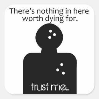 Sticker Carré Ne vaut pas la peine de mourir pour 2