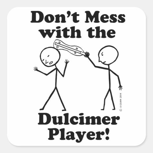 Sticker Carré Ne vous mêlez pas du Dulcimer Player (Devant)