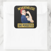 Sticker Carré néanmoins, elle a persisté (Sac)
