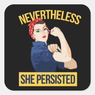 Sticker Carré néanmoins, elle a persisté