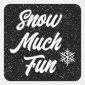 Sticker Carré Neige Fun Fun Fun Fun Sur Noir (Devant)